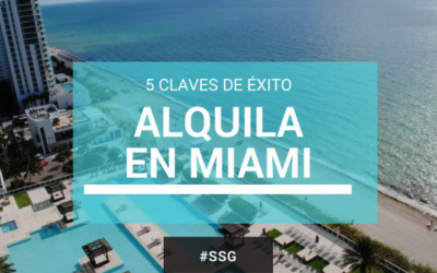 5 claves de éxito: ALQUILA EN MIAMI