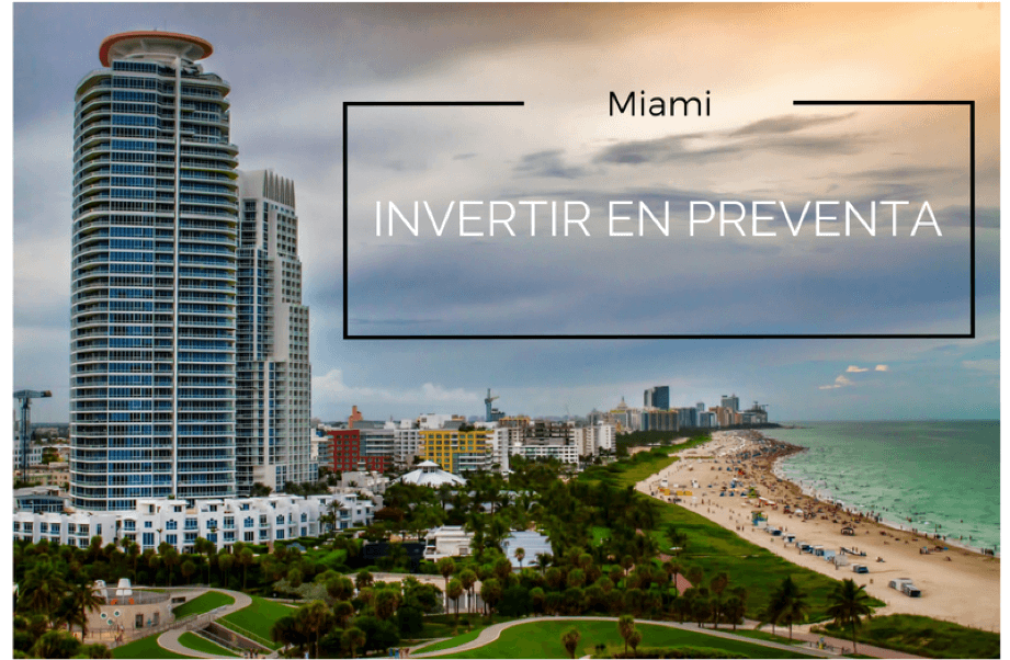 Claves para comprar un inmueble en pre-venta en Miami