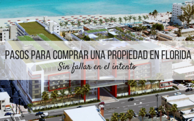 Comprar una propiedad en Florida: descubre cómo lograrlo en 4 pasos.