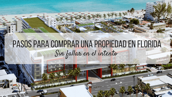 ¿Deseas comprar una propiedad en Florida pero no estás muy claro por dónde empezar? Sigue leyendo, ¡te ayudamos a visualizar ese camino en sólo 4 pasos.