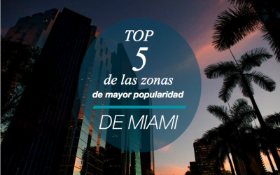 Top 5 de las zonas más populares de Miami.