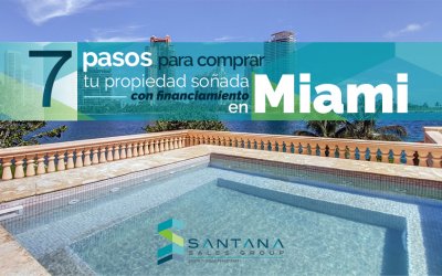 7 pasos para comprar tu propiedad soñada con financiamiento en Miami