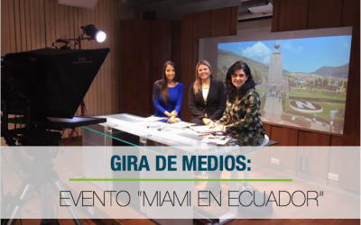 Gira de medios: Evento “Miami en Ecuador”