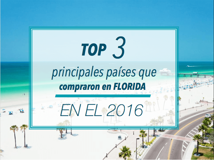 ¿Cuáles son los países que invirtieron más en Miami durante el año 2016? ¿Puedo comprar una casa o apartamento en Miami siendo extranjero? ¿Cómo solicito información acerca del proceso de inversión en Miami?