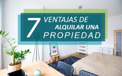 7 ventajas de alquilar una propiedad