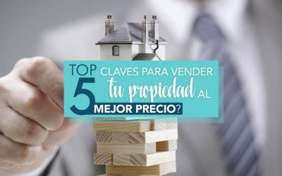 Top 5: claves para vender tu propiedad al mejor precio