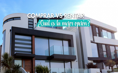 Comprar vs. Rentar: ¿Cuál es la mejor opción?