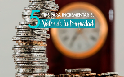 5 Tips para incrementar el valor de tu propiedad