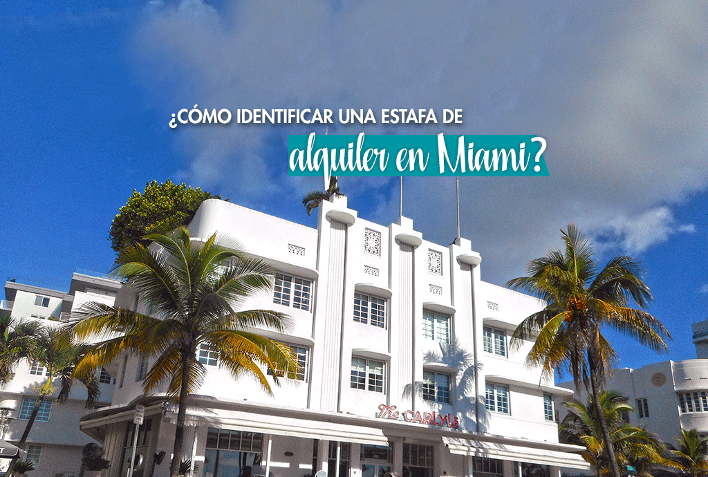 Cómo identificar una estafa de alquiler en Miami ¿Cómo alquilar una casa sin ser estafado? ¿Cómo evitar ser víctima de fraude de alquiler? ¿Cómo detectar un fraude inmobiliario?
