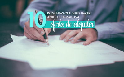 10 preguntas que debes hacer antes de firmar una oferta de alquiler