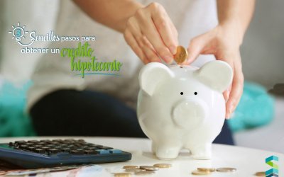 3 sencillos pasos para obtener un crédito hipotecario