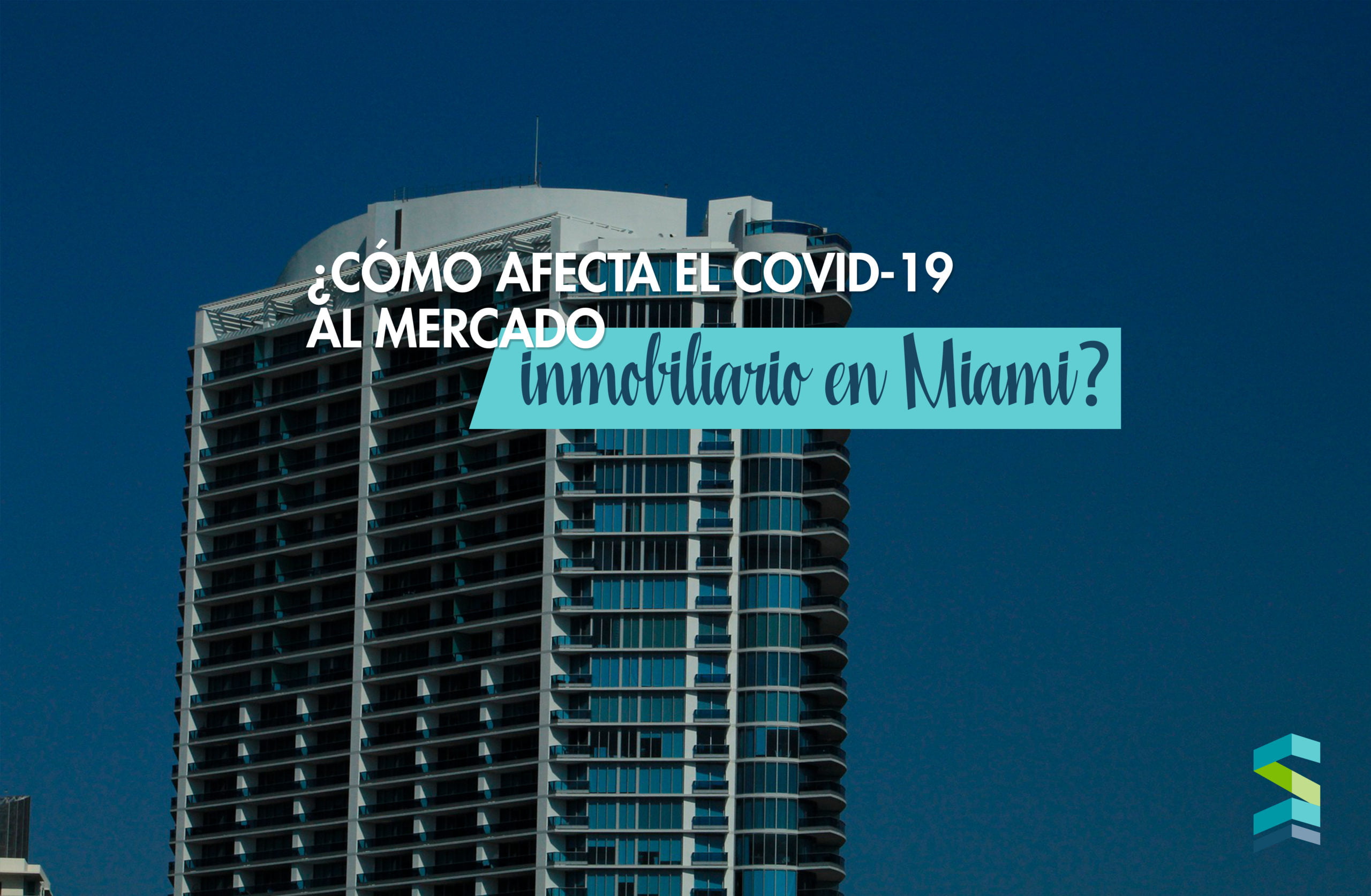 ¿Cómo afecta el Covid-19 al mercado inmobiliario en Miami?