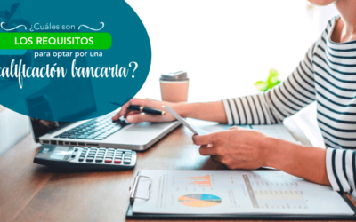 ¿Cuáles son los requisitos para optar por una calificación bancaria?