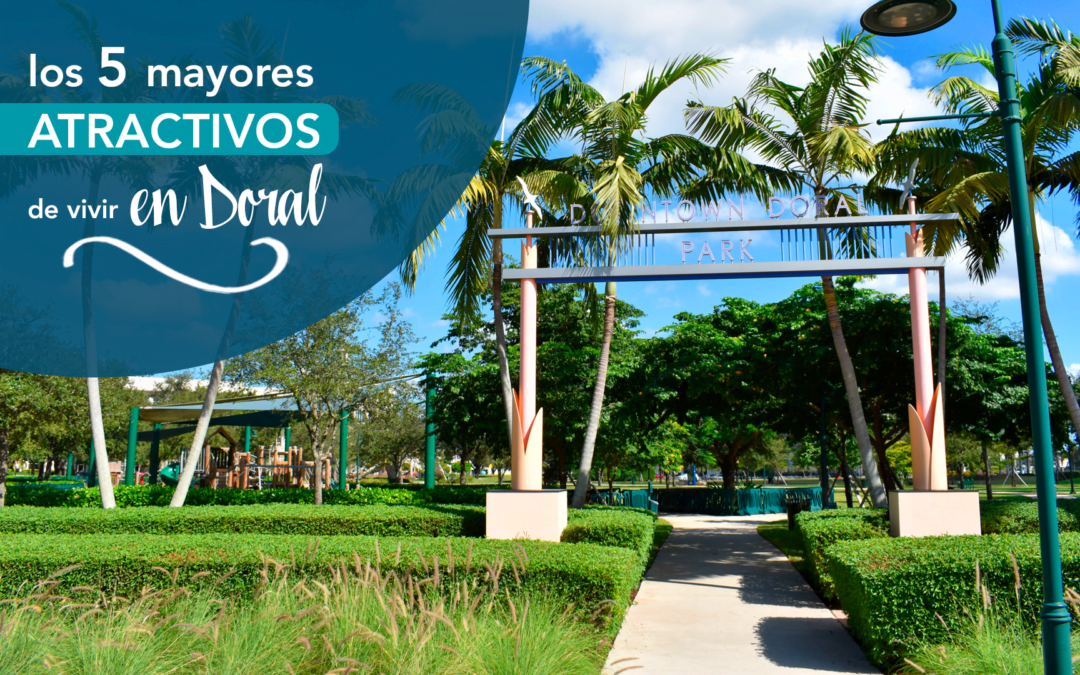 entrada a Downtown Doral Park con el caption Los 5 mayores atractivos de vivir en Doral