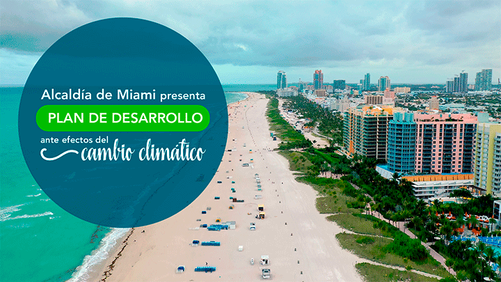 Miami evalúa el desarrollo sustentable frente al reto del cambio climático