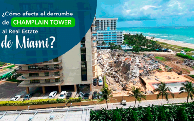 Derrumbe del Champlain Tower y su efecto en el real estate de Miami