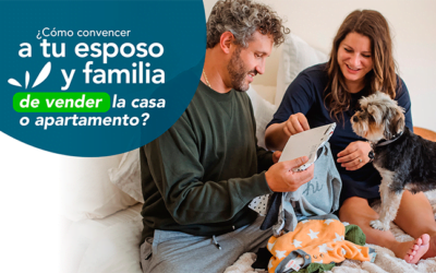 ¿Cómo convencer a tu esposo y familia de vender la casa o apartamento?