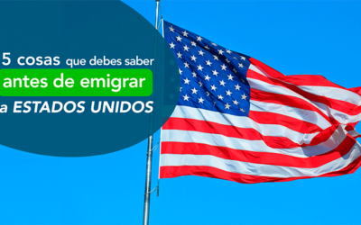 5 cosas que debes saber antes de emigrar a Estados Unidos