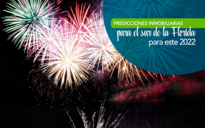 Predicciones inmobiliarias para el sur de la Florida en el 2022
