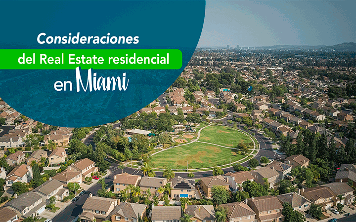 consideraciones del real estate residencial de Miami