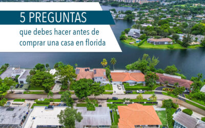 5 preguntas que debes hacer antes de comprar una casa en Florida