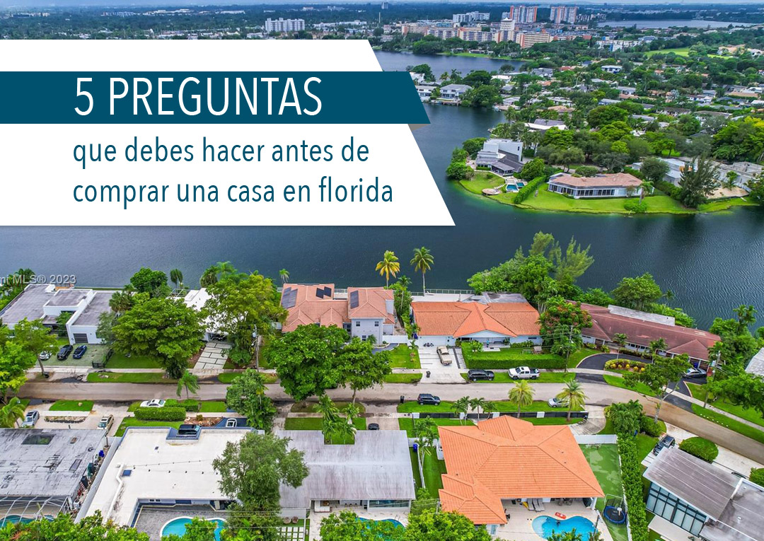 5 preguntas que debes hacer antes de comprar una casa en Florida