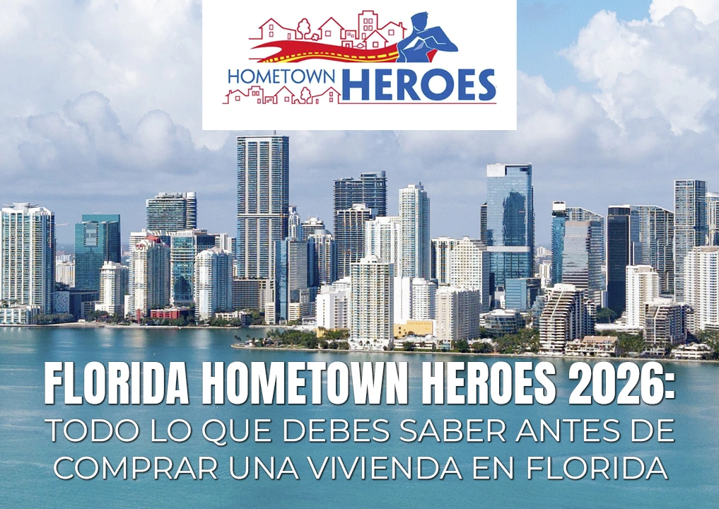 Florida Hometown Heroes 2026: ayuda para el pago inicial de una vivienda en Florida